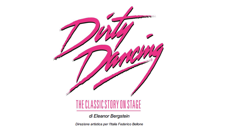 Dirty Dancing The Classic Story On Stage