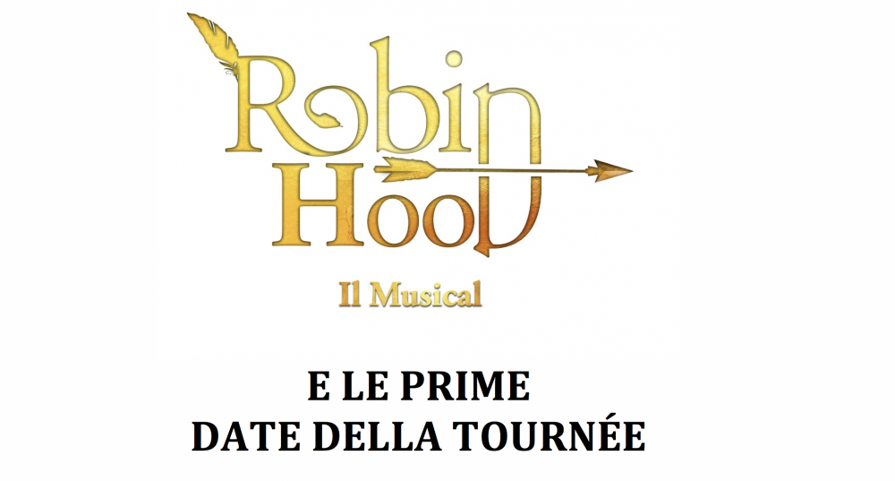 Robin Hood il musical 2017 - 2018